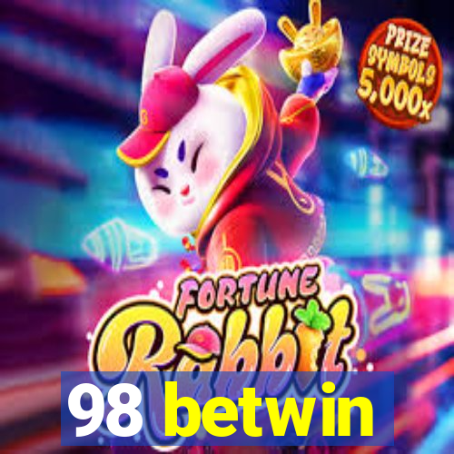 98 betwin